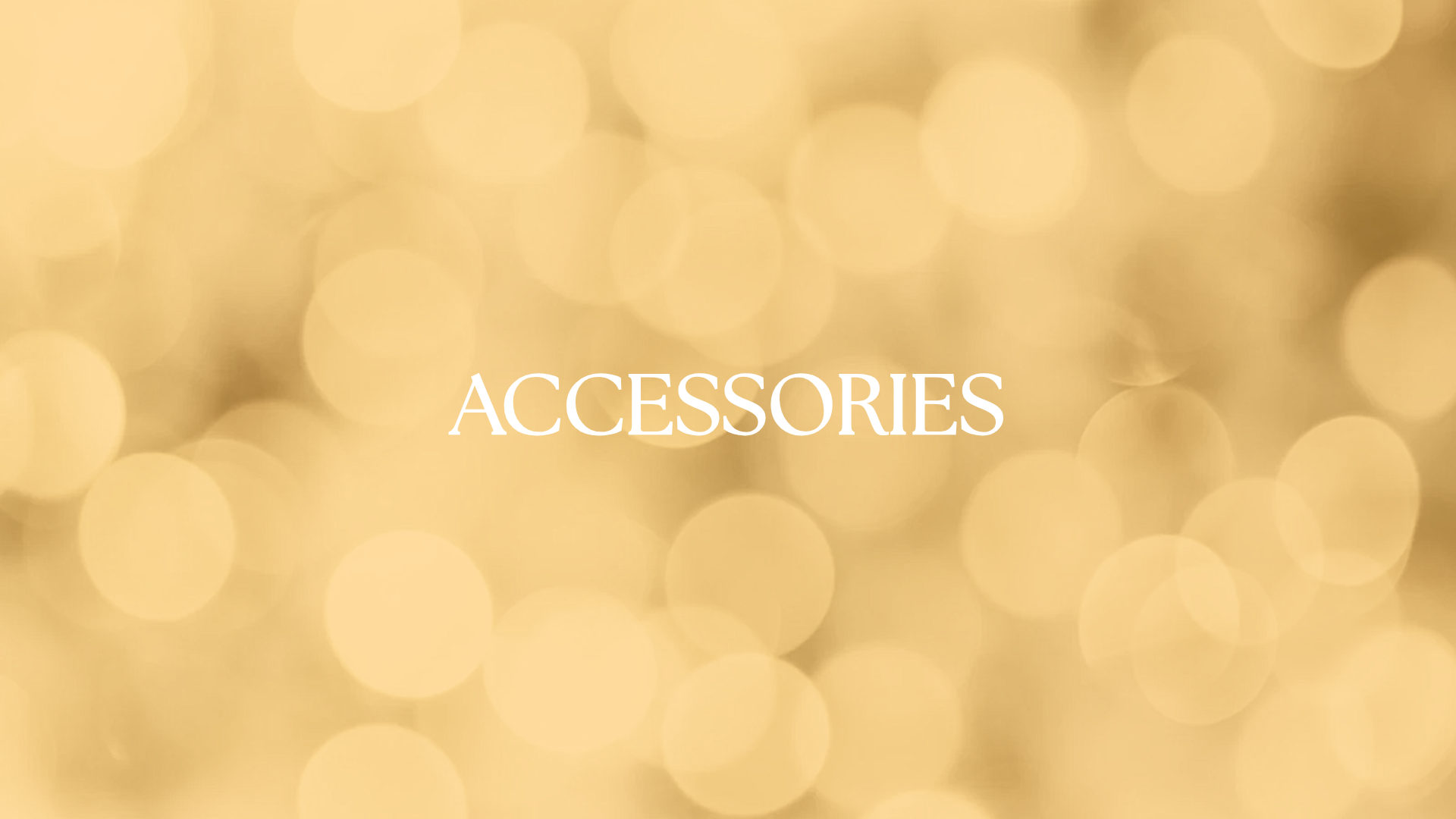 Accessories